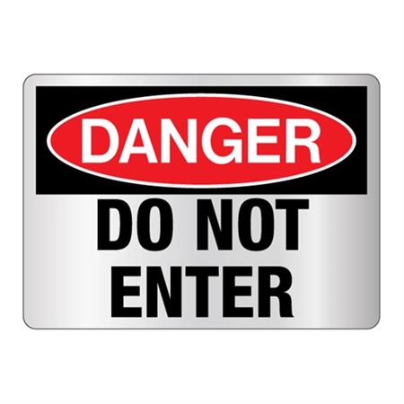 Danger Do Not Enter - 10" x 14" Reflective Sign